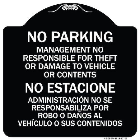 Signmission No Parking Management Not Responsible for Theft or Damage to Vehicle or Contents, BW-1818-23709 A-DES-BW-1818-23709